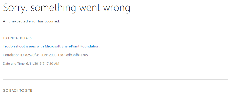 SharePoint Online: Sorry, something went wrong with Correlation ID